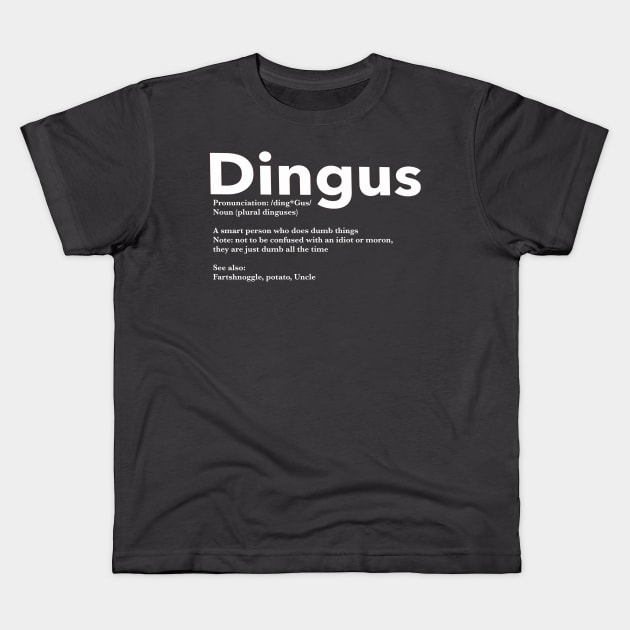 Dingus Kids T-Shirt by The Gnarly Rocket